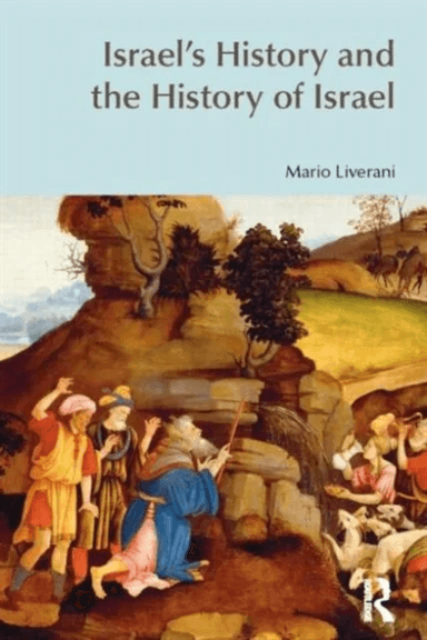 Israel's History and the History of Israel av Mario Liverani