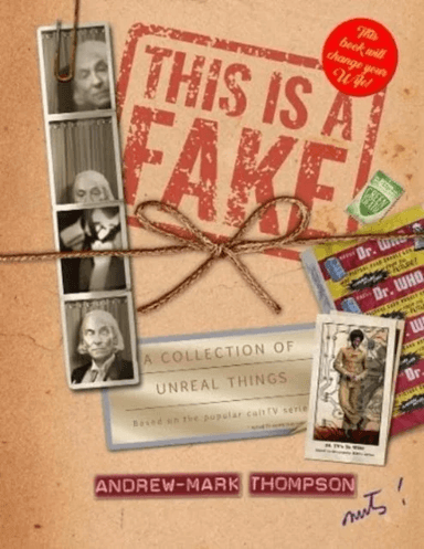 This is a Fake! A Collection of Unreal Things av Andrew-Mark Thompson