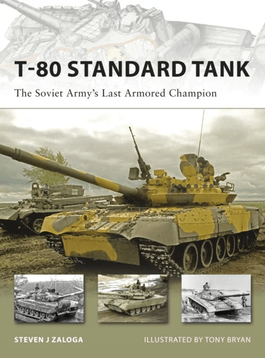T-80 Standard Tank av Steven J. (Author) Zaloga