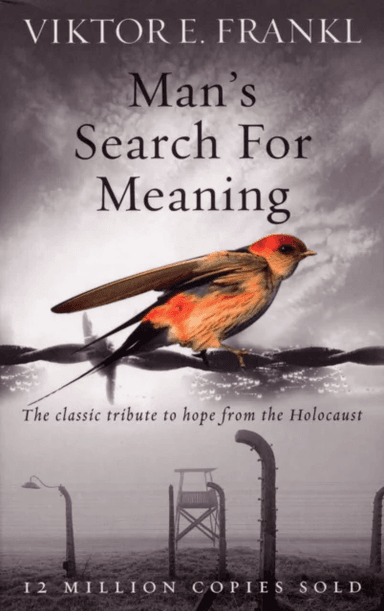 Man's Search For Meaning av Viktor E. Frankl