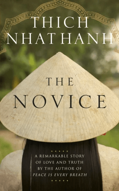 The Novice av Thich Nhat Hanh