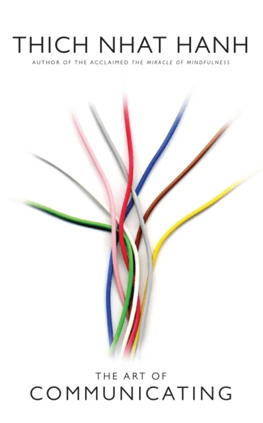 The Art of Communicating av Thich Nhat Hanh