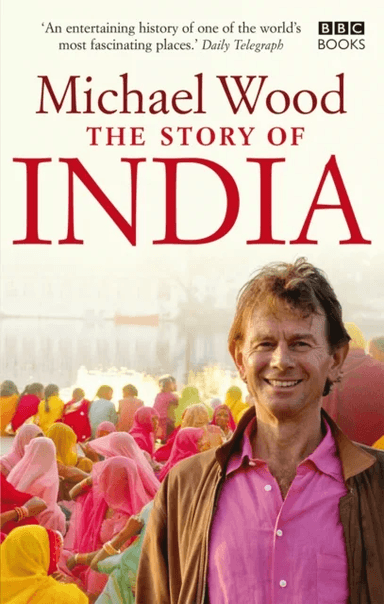 The Story of India av Michael Wood