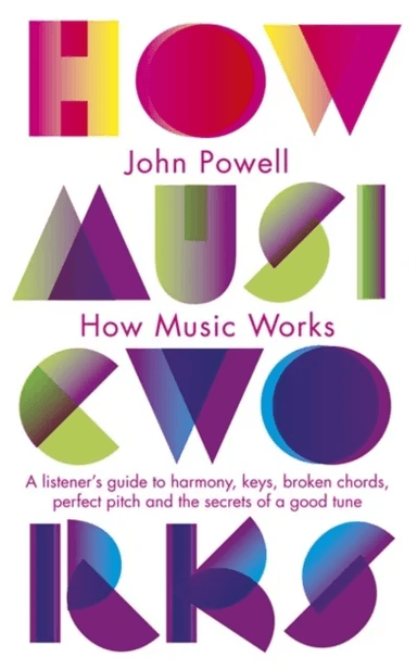 How Music Works av John Powell