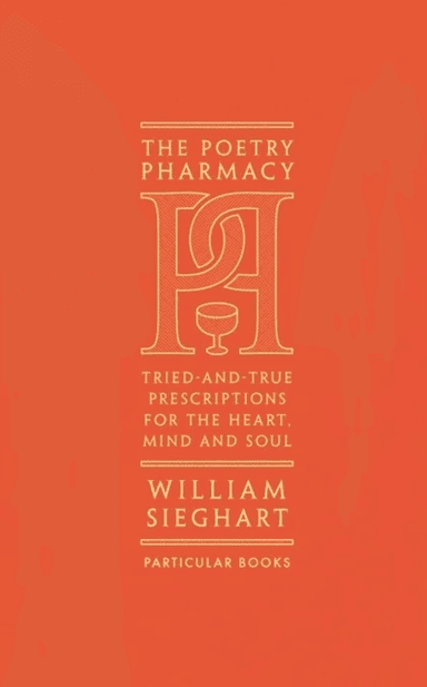 The Poetry Pharmacy av William Sieghart