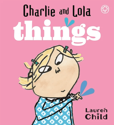 Charlie and Lola: Things av Lauren Child
