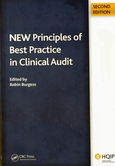 New Principles of Best Practice in Clinical Audit av Robin Burgess, John Moorhead