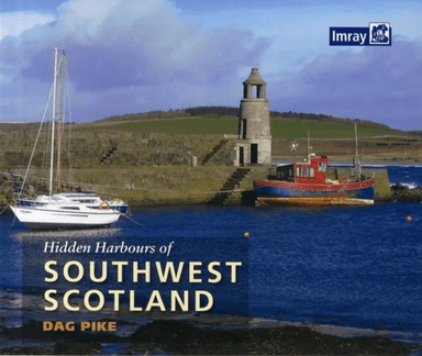 Hidden Harbours of Southwest Scotland av Dag Pike