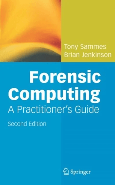 Forensic Computing av Anthony Sammes, Brian Jenkinson