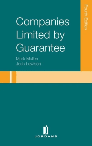 Companies Limited by Guarantee av Josh Lewison, Mark Mullen