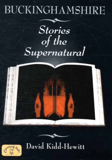 Buckinghamshire Stories of the Supernatural av David Kidd-Hewitt