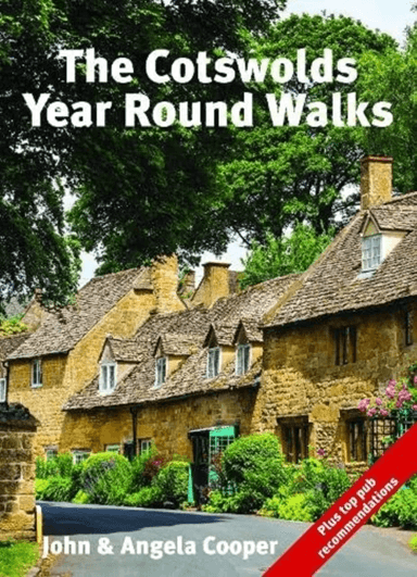 The Cotswolds Year Round Walks av John &amp; Angela Cooper