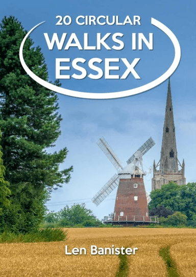 20 Circular Walks in Essex av Len Banister