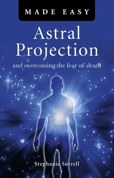 Astral Projection Made Easy av Stephanie Sorrell