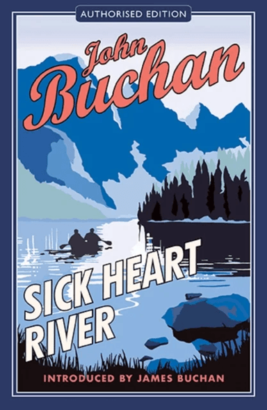 Sick Heart River av John Buchan