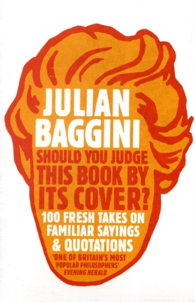 Should You Judge This Book By Its Cover? av Julian Baggini