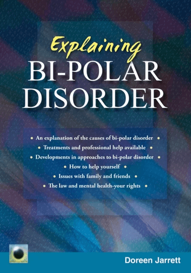 Explaining Bi-polar Disorder av Doreen Jarett