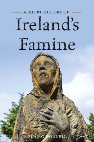 A Short History of Ireland's Famine av Ruan O'Donnell