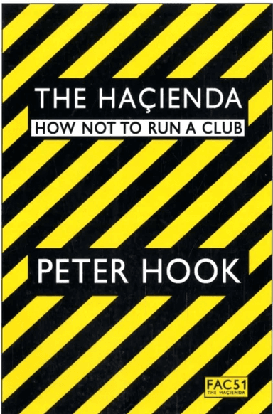 The Hacienda av Peter Hook