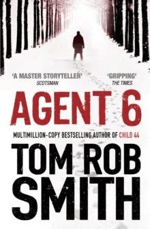 Agent 6 av Tom Rob Smith