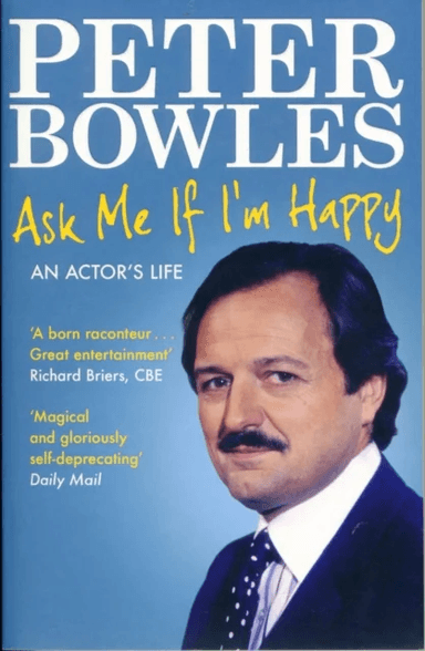 Ask Me if I'm Happy av Peter Bowles