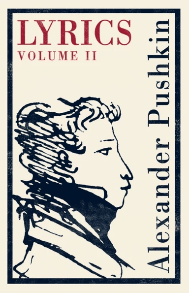 Lyrics: Volume 2 (1817-24) av Alexander Pushkin