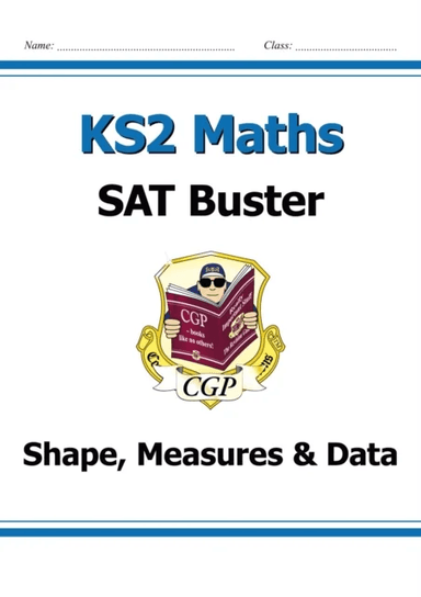 KS2 Maths SAT Buster: Geometry, Measures &amp; Statistics - Book 1 (for the 2024 tests) av CGP Books