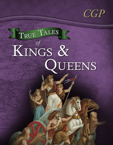 True Tales of Kings &amp; Queens - Reading Book: Boudica, Alfred the Great, King John &amp; Queen Victoria av CGP Books