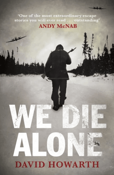 We Die Alone av David Howarth