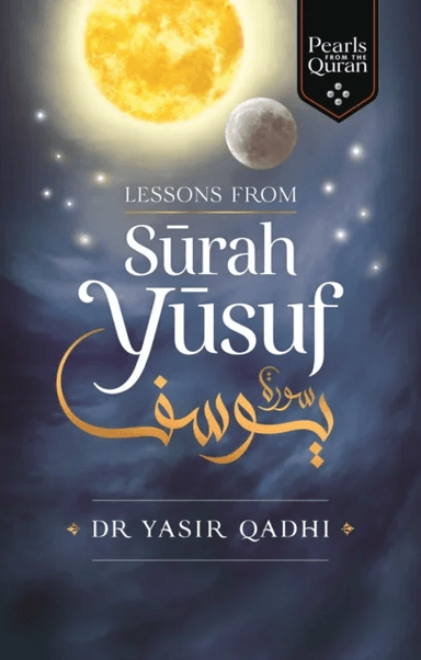 Lessons from Surah Yusuf av Yasir Qadhi