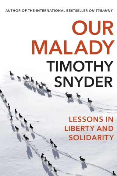 Our Malady av Timothy Snyder