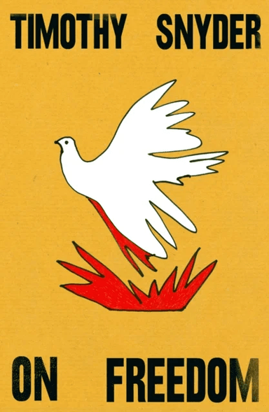 On Freedom av Timothy Snyder