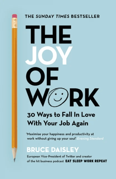 The Joy of Work av Bruce Daisley