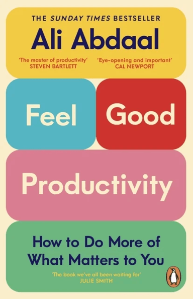 Feel-Good Productivity av Ali Abdaal