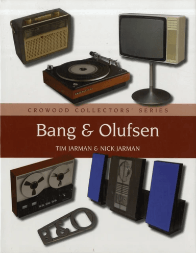 Bang &amp; Olufsen av Tim Jarman