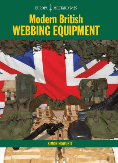 EM35 Modern British Webbing Equipment av Simon Howlett