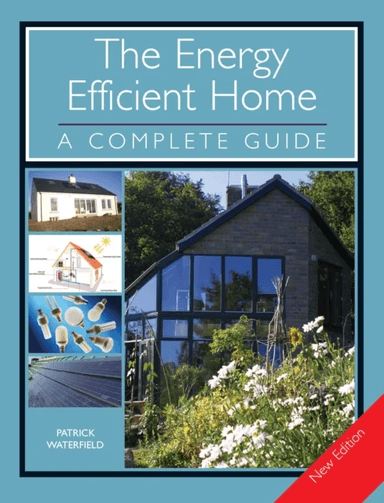 The Energy Efficient Home av Patrick Waterfield