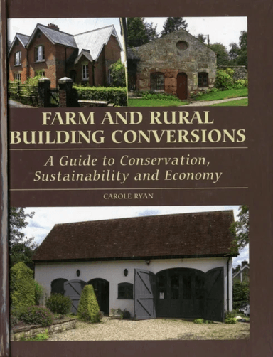 Farm and Rural Building Conversions av Carole Ryan