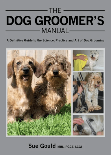 The Dog Groomer's Manual av Sue Gould