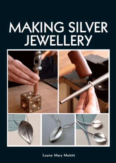 Making Silver Jewellery av Louise Mary Muttitt