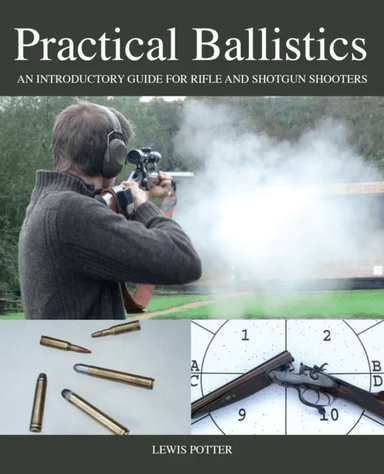 Practical Ballistics av Lewis Potter