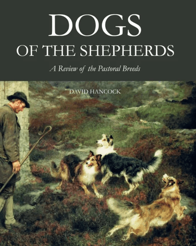 Dogs of the Shepherds av David MBE Hancock