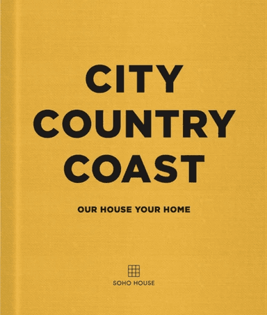 City Country Coast av Soho House UK Limited