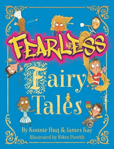 Fearless Fairy Tales av Konnie Huq, James Kay