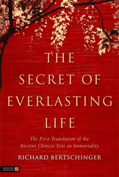 The Secret of Everlasting Life av Richard Bertschinger