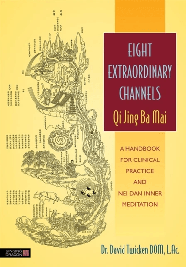 Eight Extraordinary Channels - Qi Jing Ba Mai av David Twicken