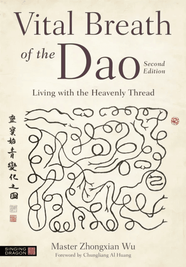 Vital Breath of the Dao av Zhongxian Wu, Master Zhongxian Wu