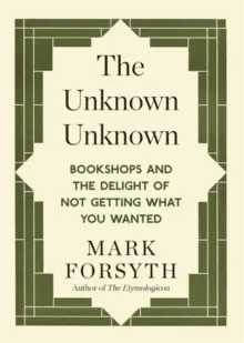 The Unknown Unknown av Mark Forsyth