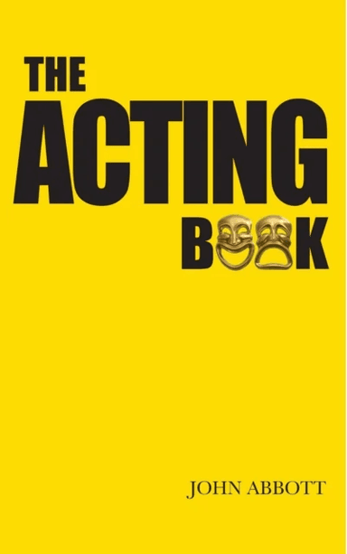The Acting Book av John Abbott