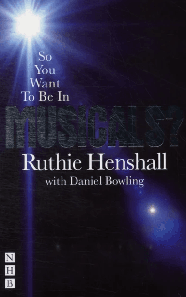 So You Want To Be In Musicals? av Ruthie Henshall